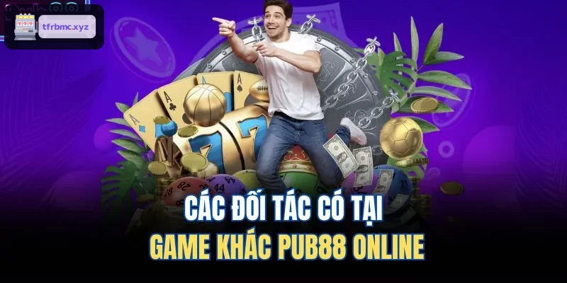 Các đối tác có tại game khác TX88 online