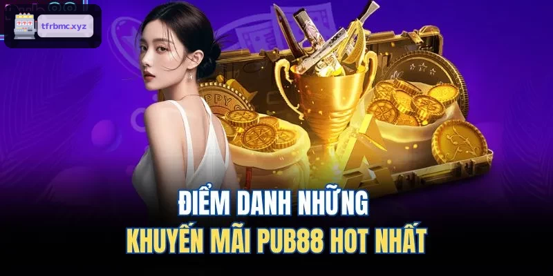 Điểm danh những khuyến mãi TX88 hot nhất
