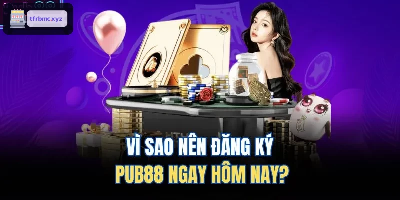 Vì sao nên đăng ký TX88 ngay hôm nay?